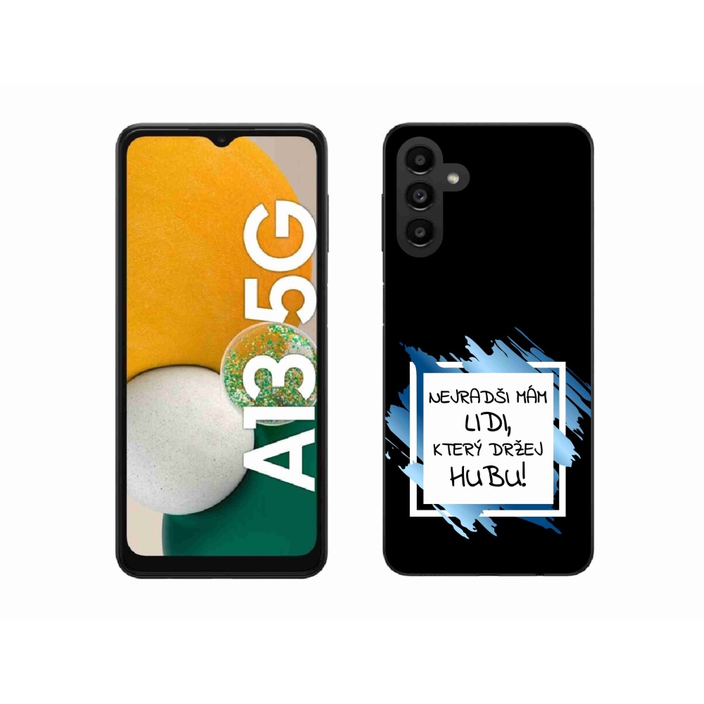 Gelový kryt mmCase na Samsung Galaxy A13 5G - vtipný text 7 bíločerné pozadí