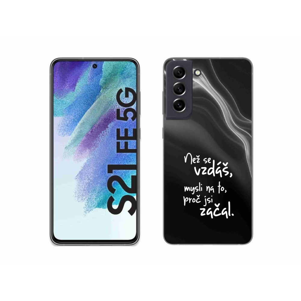 Gelový kryt mmCase na Samsung Galaxy S21 FE 5G - citát 2 černé pozadí
