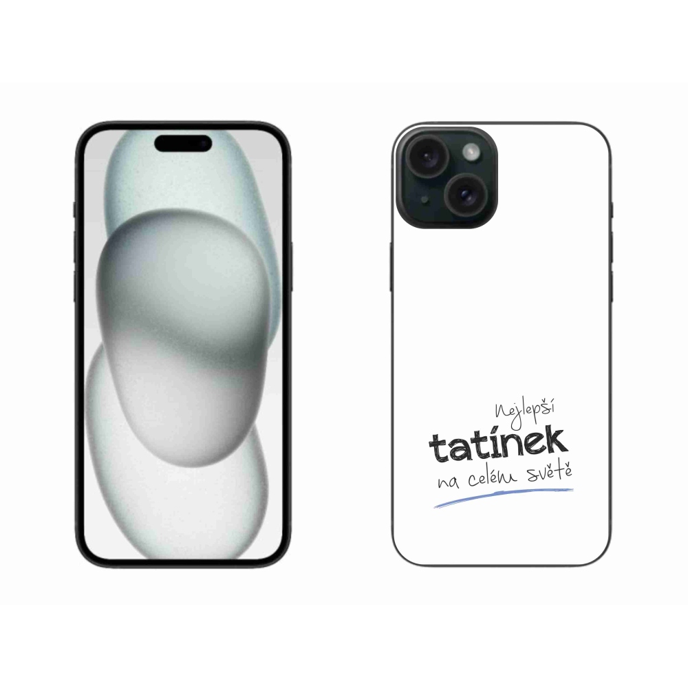 Gelový kryt mmCase na iPhone 15 Plus - nejlepší tatínek 4 bílé pozadí
