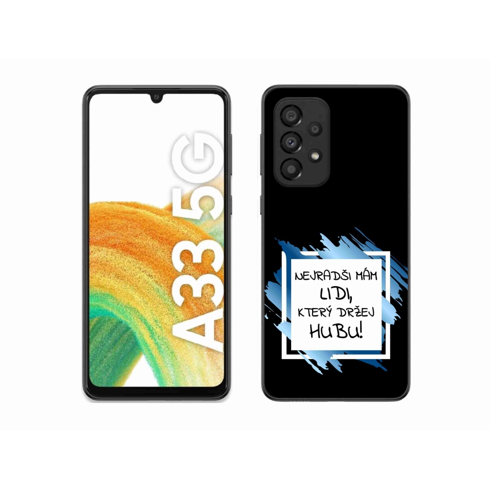 Gelový kryt mmCase na Samsung Galaxy A33 5G - vtipný text 7 bíločerné pozadí