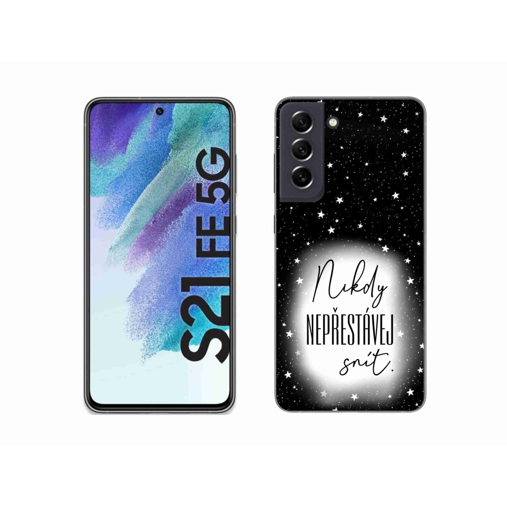 Gelový kryt mmCase na Samsung Galaxy S21 FE 5G - citát 1 bíločerné pozadí