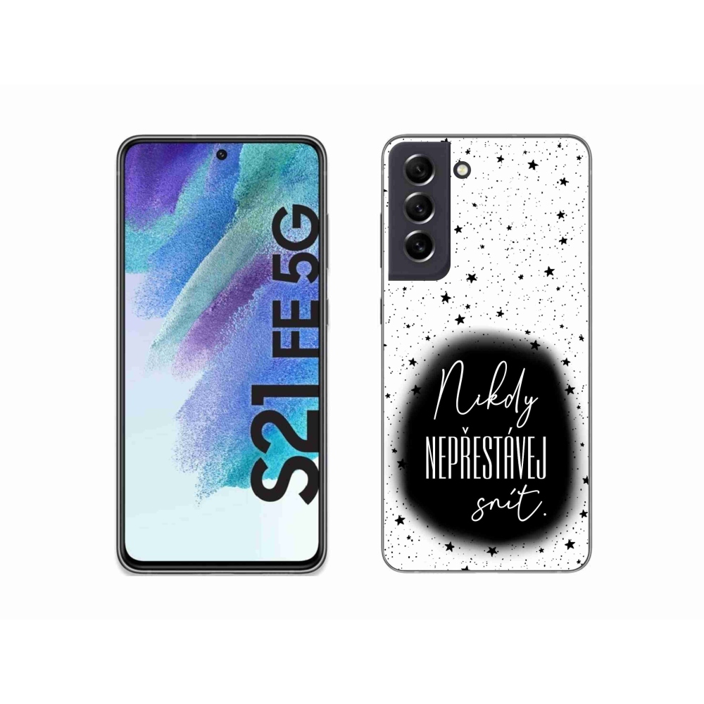 Gelový kryt mmCase na Samsung Galaxy S21 FE 5G - citát 1 černobílé pozadí