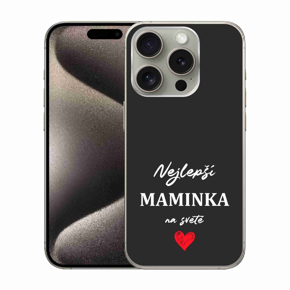 Gelový kryt mmCase na iPhone 15 Pro - nejlepší maminka 1 černé pozadí