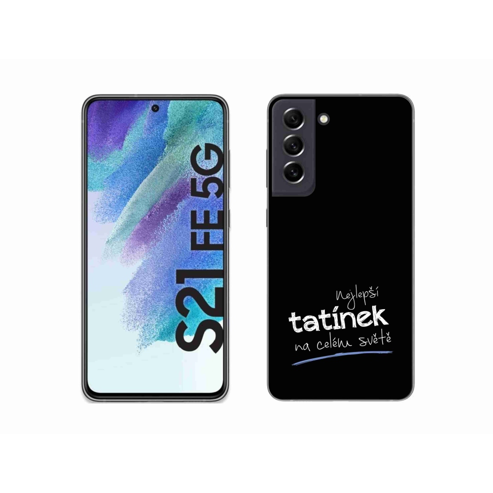 Gelový kryt mmCase na Samsung Galaxy S21 FE 5G - nejlepší tatínek 4 černé pozadí