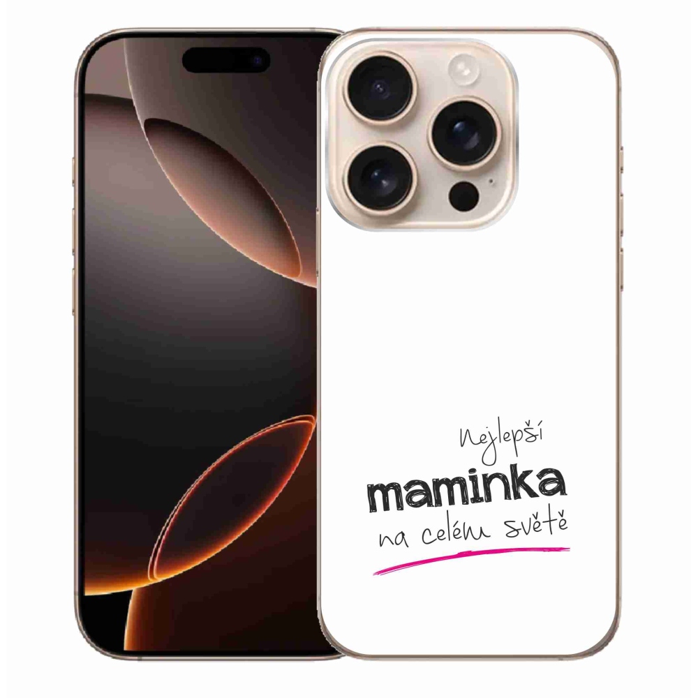 Gelový kryt mmCase na iPhone 16 Pro Max - nejlepší maminka 4 bílé pozadí