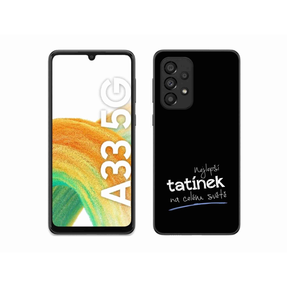 Gelový kryt mmCase na Samsung Galaxy A33 5G - nejlepší tatínek 4 černé pozadí