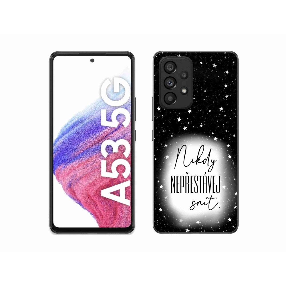 Gelový kryt mmCase na Samsung Galaxy A53 5G - citát 1 bíločerné pozadí