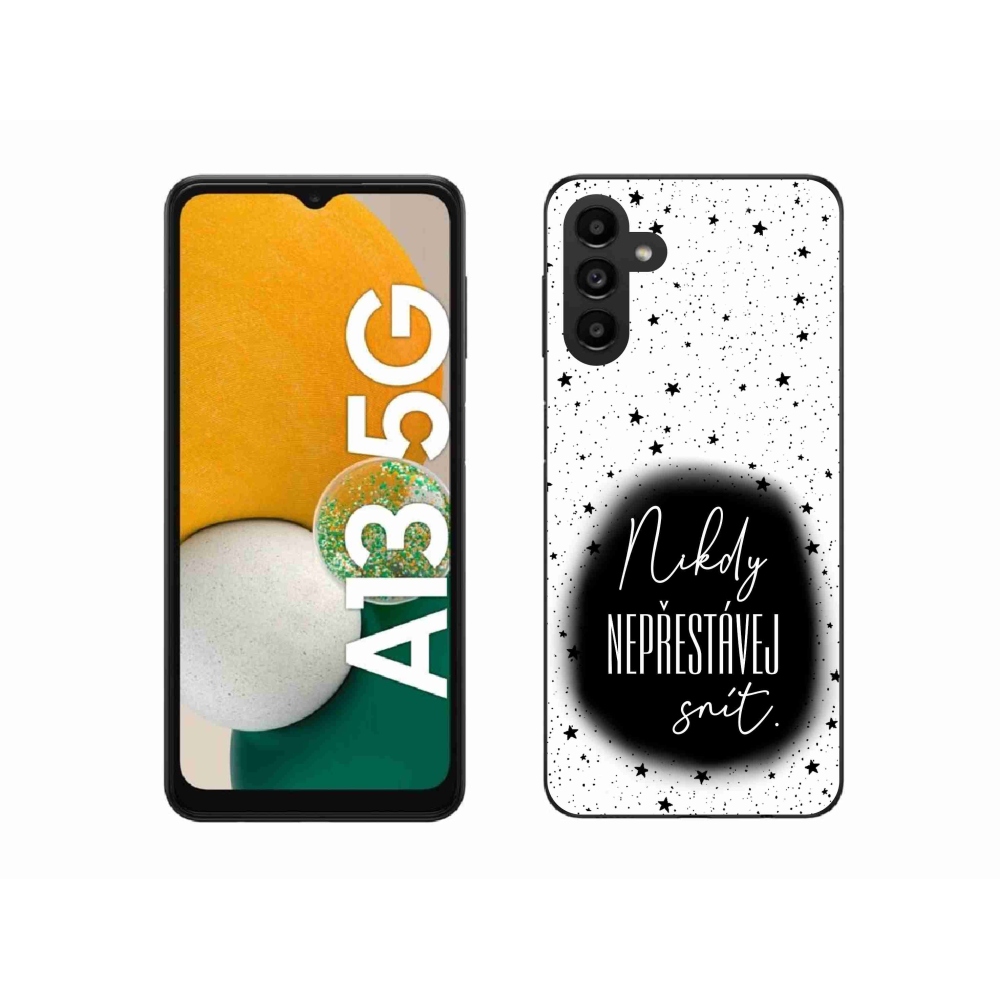Gelový kryt mmCase na Samsung Galaxy A13 5G - citát 1 černobílé pozadí