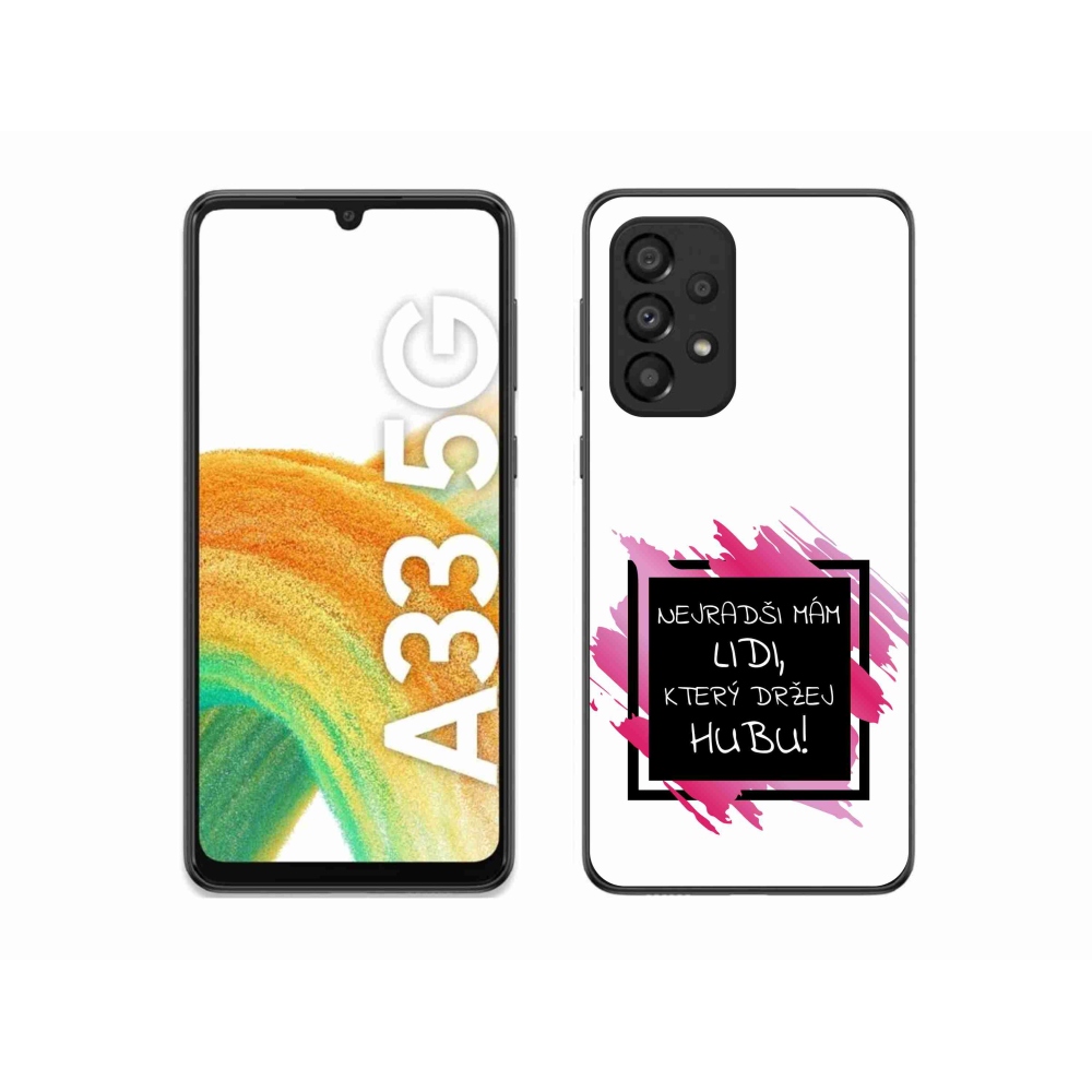Gelový kryt mmCase na Samsung Galaxy A33 5G - vtipný text 7 černobílé pozadí