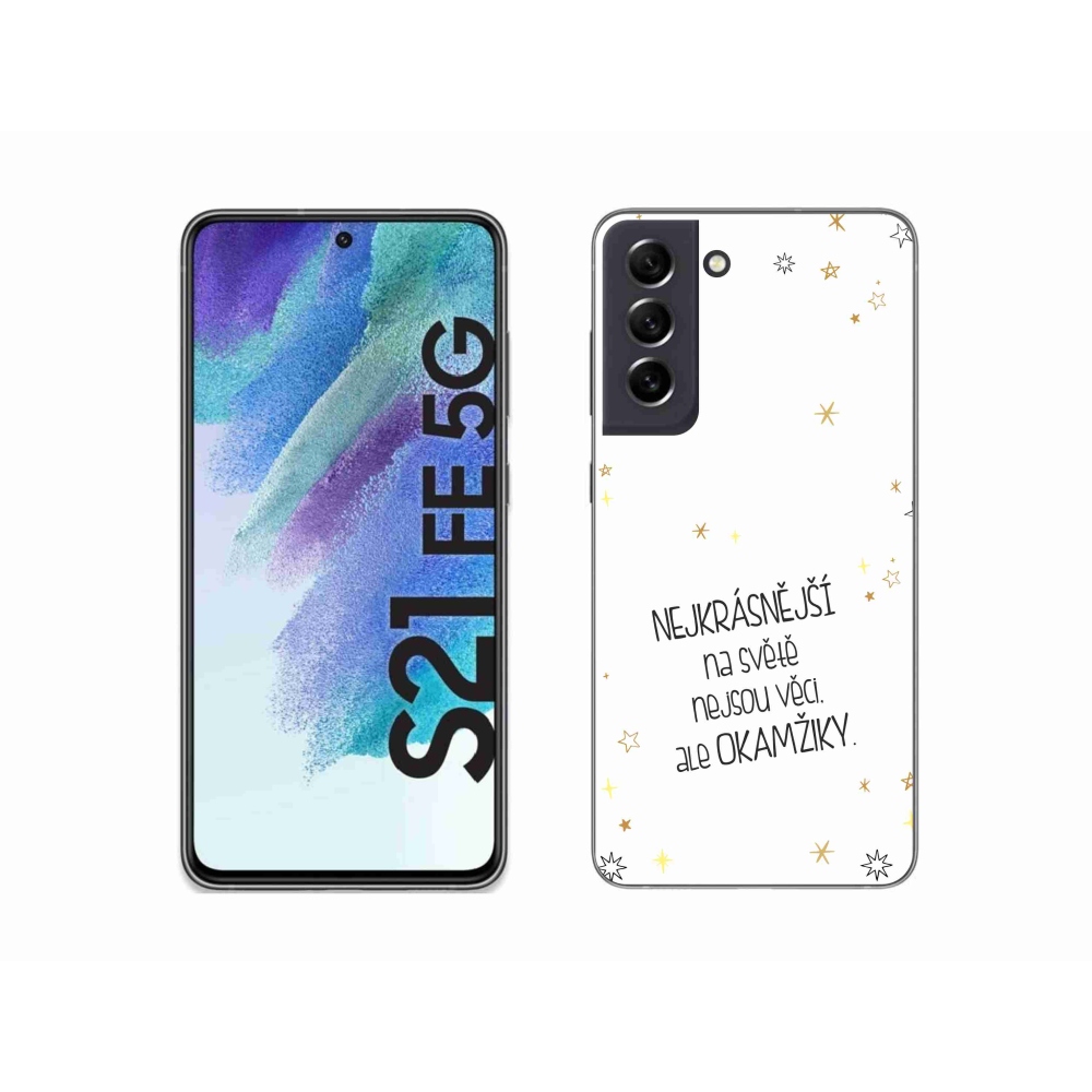 Gelový kryt mmCase na Samsung Galaxy S21 FE 5G - citát 4 bílé pozadí