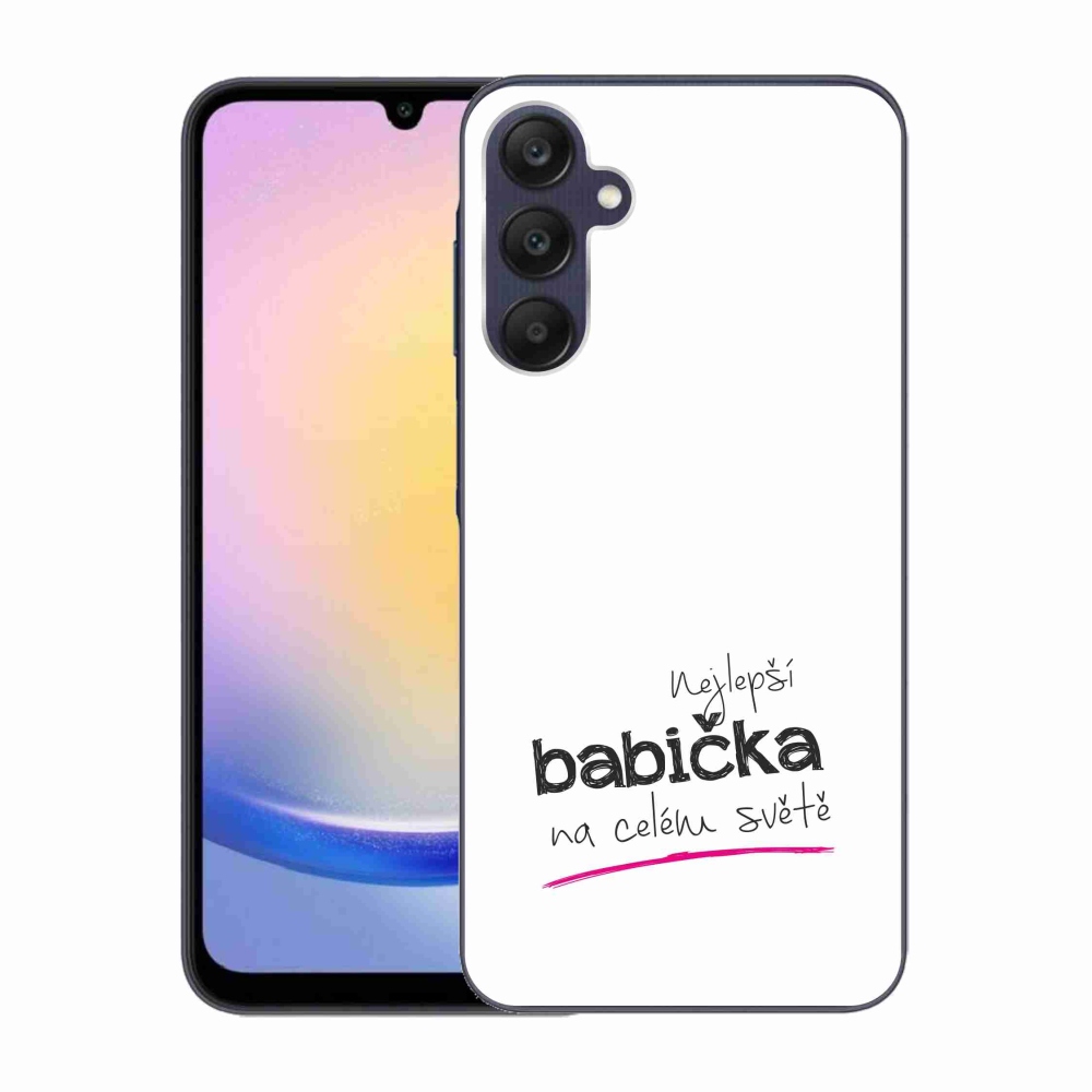Gelový kryt mmCase na Samsung Galaxy A25 5G - nejlepší babička 4 bílé pozadí