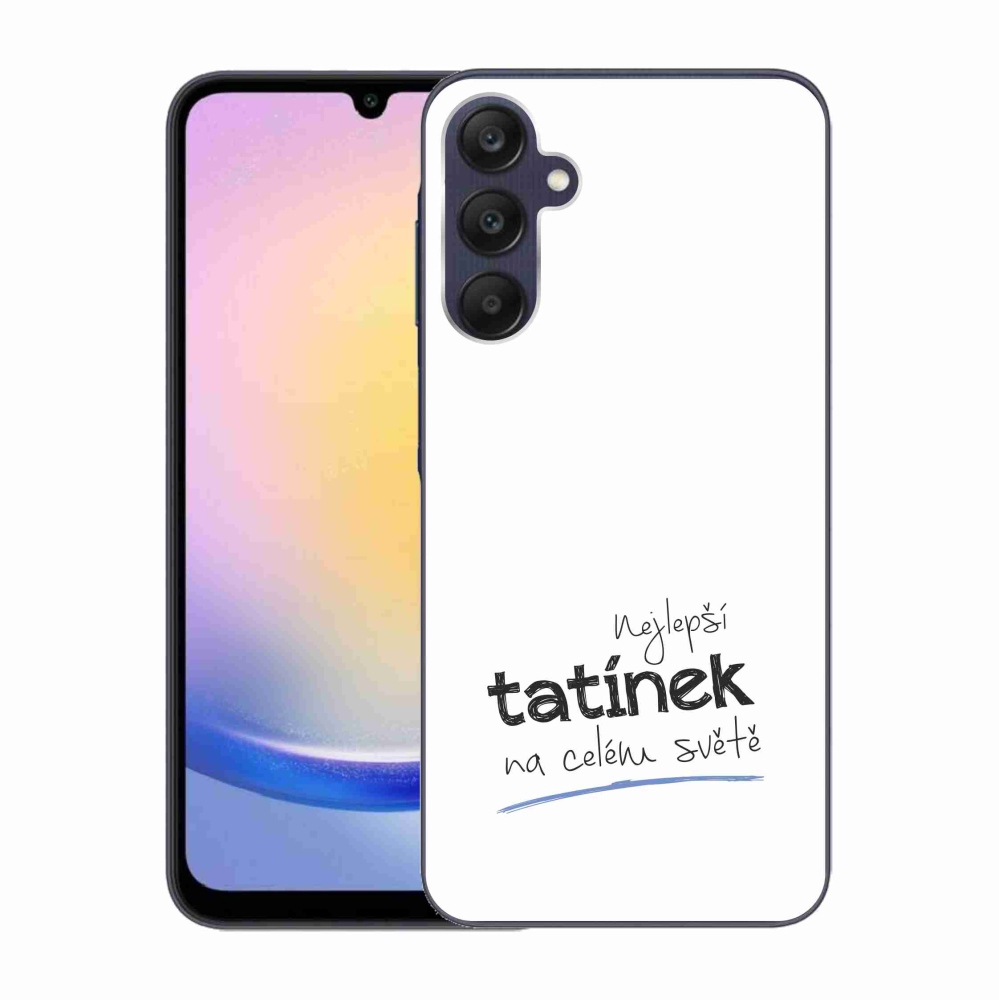 Gelový kryt mmCase na Samsung Galaxy A25 5G - nejlepší tatínek 4 bílé pozadí