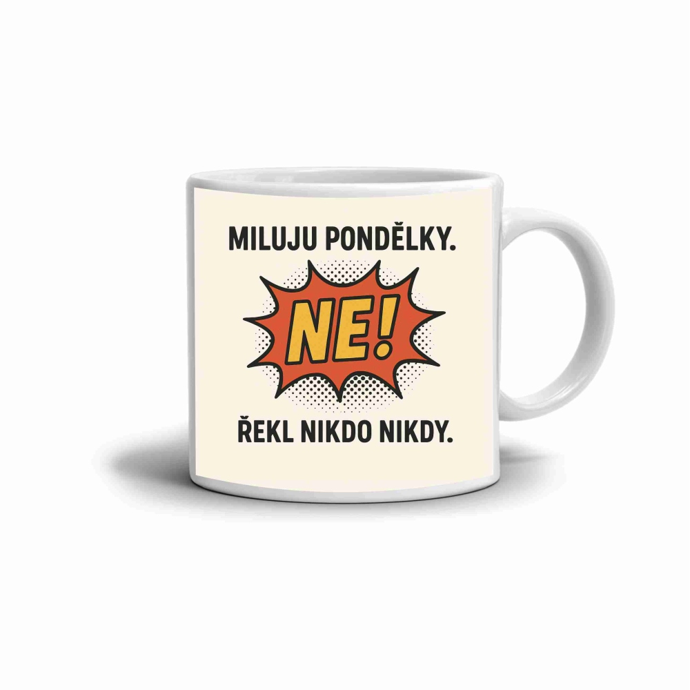 Bílý keramický hrnek 330ml s obrázkem - citát miluju pondělky