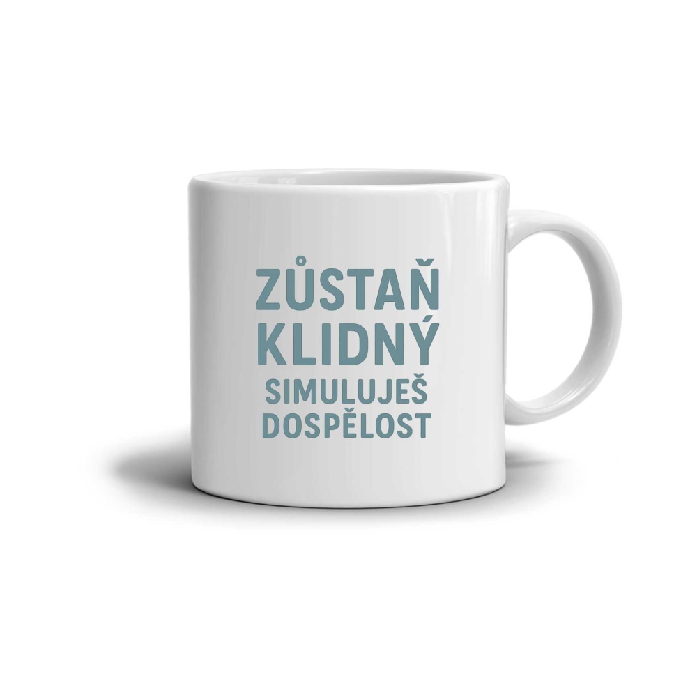 Bílý keramický hrnek 330ml s obrázkem - citát zůstaň klidný