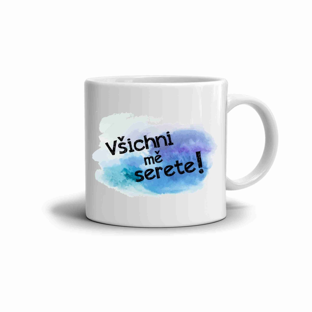 Bílý keramický hrnek 330ml s obrázkem - všichni mě serete