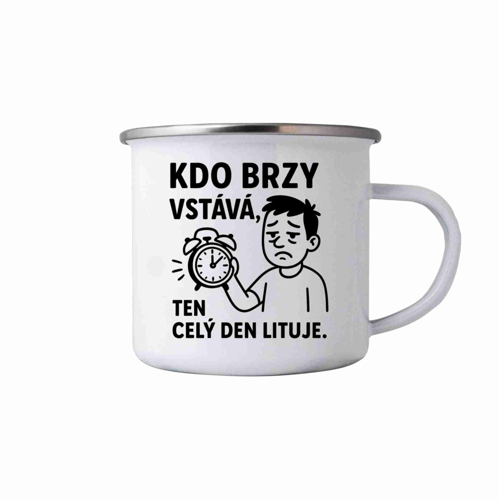 Bílý plechový hrnek 380ml s obrázkem - citát brzké vstávání