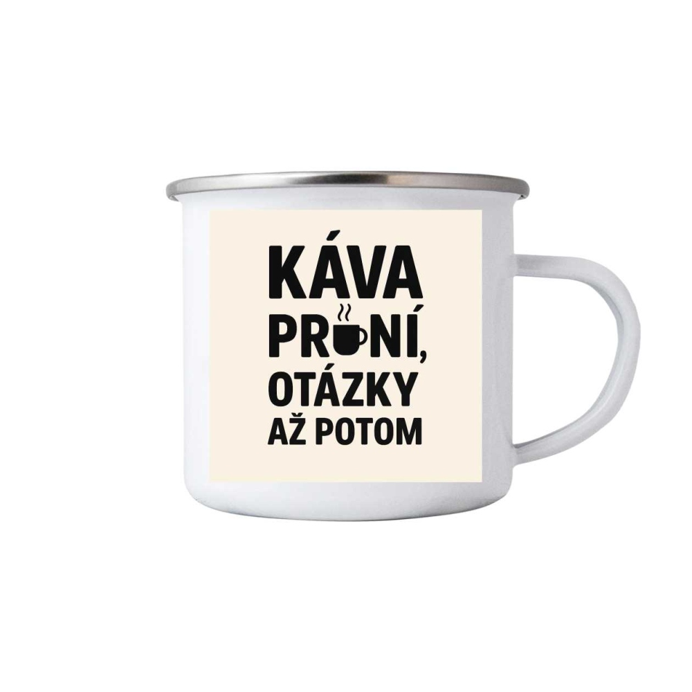Bílý plechový hrnek 380ml s obrázkem - citát kafe 3
