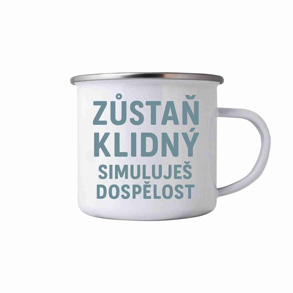 Bílý plechový hrnek 380ml s obrázkem - citát zůstaň klidný