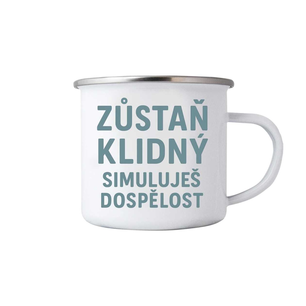 Bílý plechový hrnek 380ml s obrázkem - citát zůstaň klidný