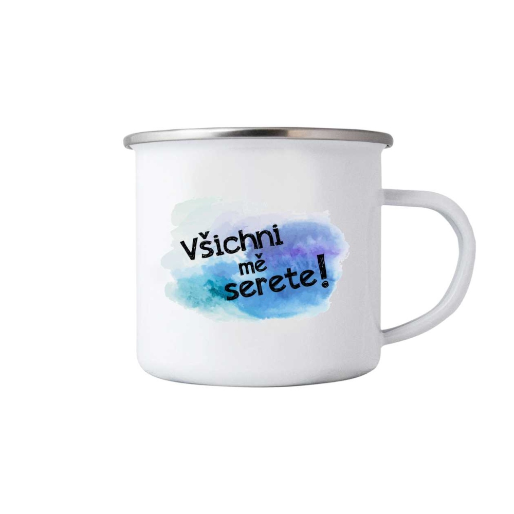 Bílý plechový hrnek 380ml s obrázkem - všichni mě serete
