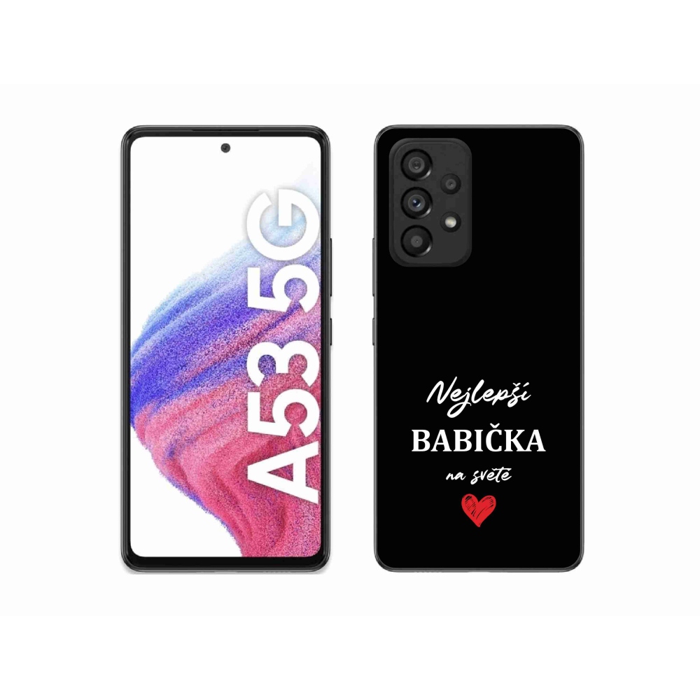 Gelový kryt mmCase na Samsung Galaxy A53 5G - nejlepší babička 1 černé pozadí
