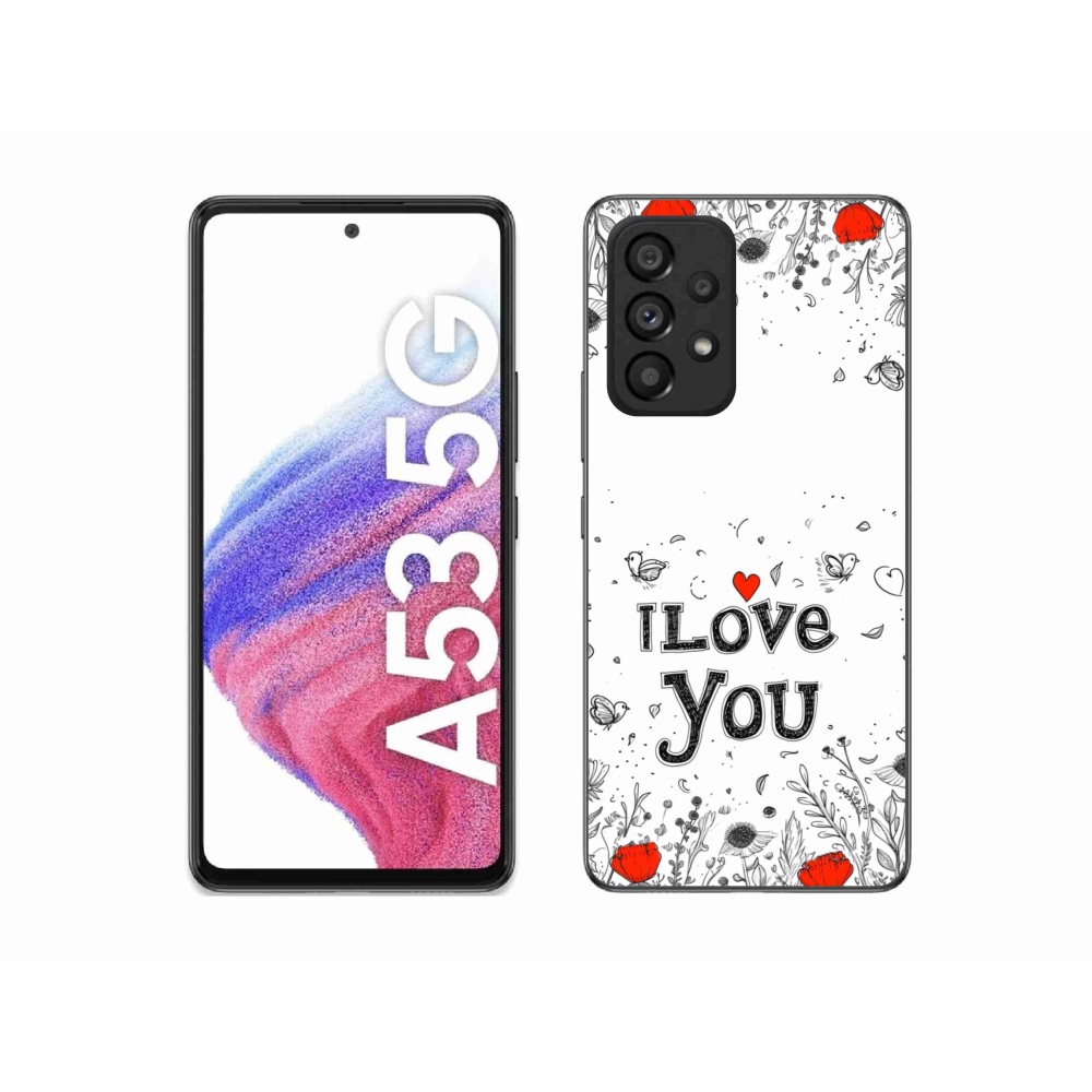 Gelový kryt mmCase na Samsung Galaxy A53 - I love you bílé pozadí