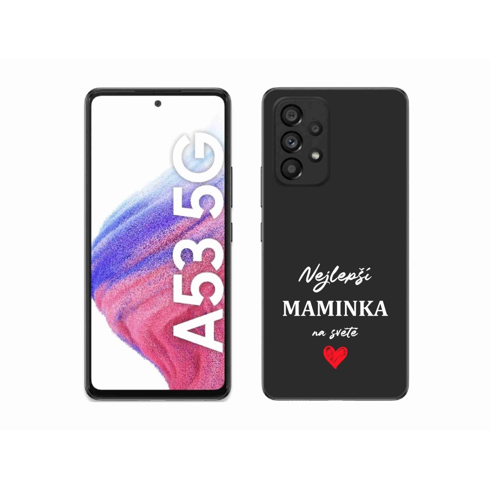 Gelový kryt mmCase na Samsung Galaxy A53 5G - nejlepší maminka 1 černé pozadí