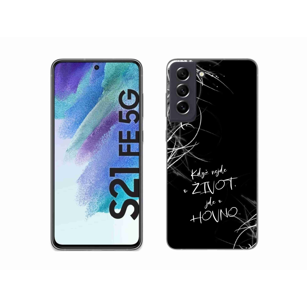 Gelový kryt mmCase na Samsung Galaxy S21 FE 5G - vtipný text 16 černé pozadí