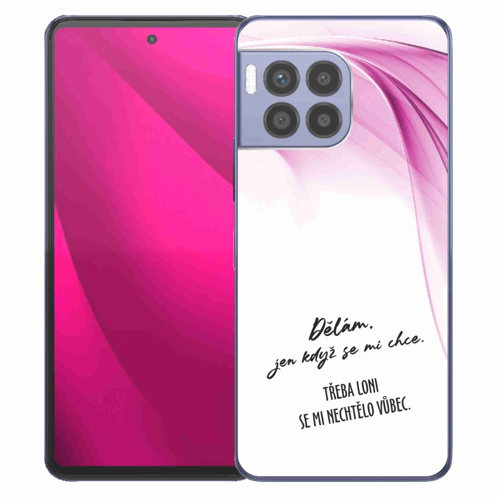 Gelový kryt mmCase na T-Mobile T Phone 2 Pro - vtipný text 12 bílé pozadí