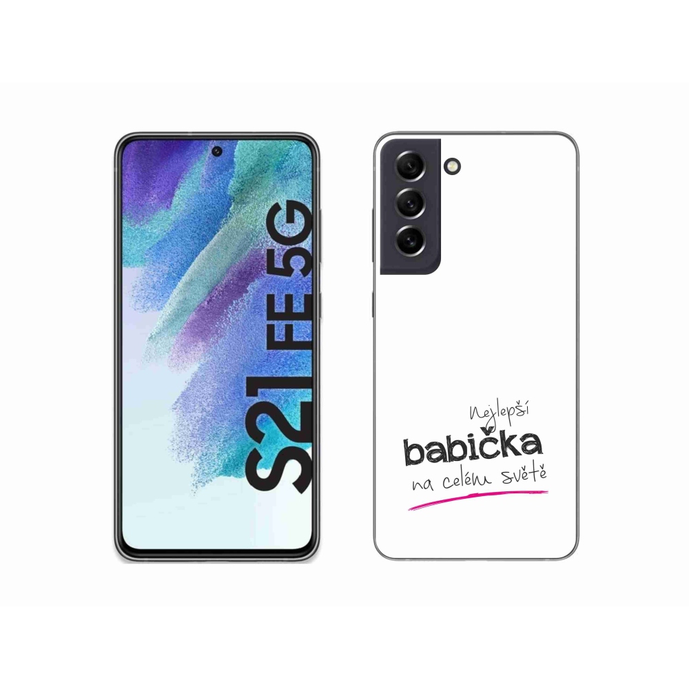 Gelový kryt mmCase na Samsung Galaxy S21 FE 5G - nejlepší babička 4 bílé pozadí