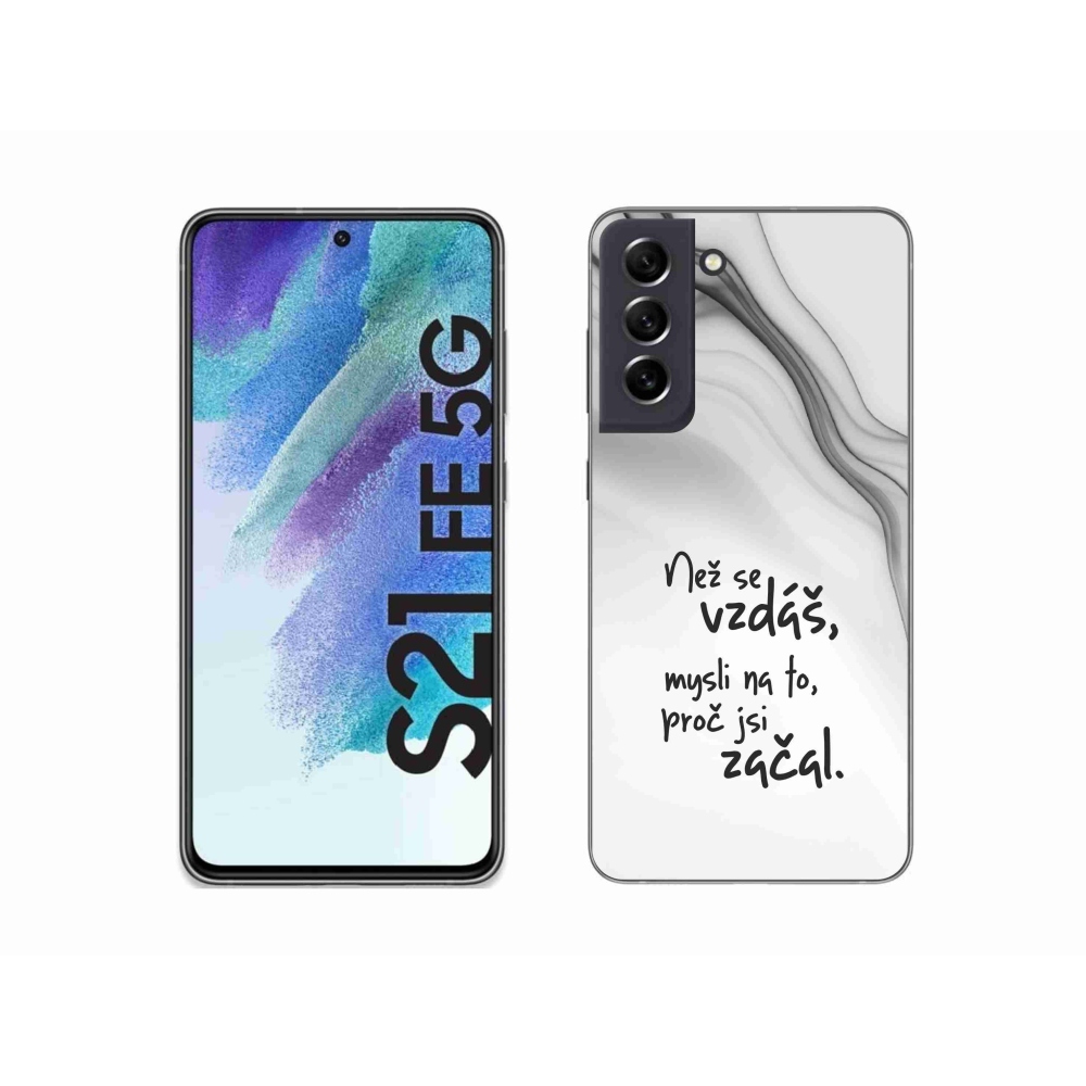 Gelový kryt mmCase na Samsung Galaxy S21 FE 5G - citát 2 bílé pozadí