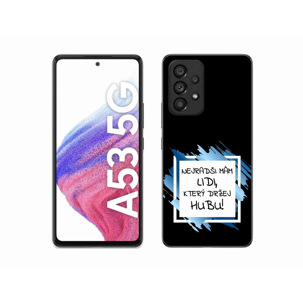 Gelový kryt mmCase na Samsung Galaxy A53 5G - vtipný text 7 bíločerné pozadí