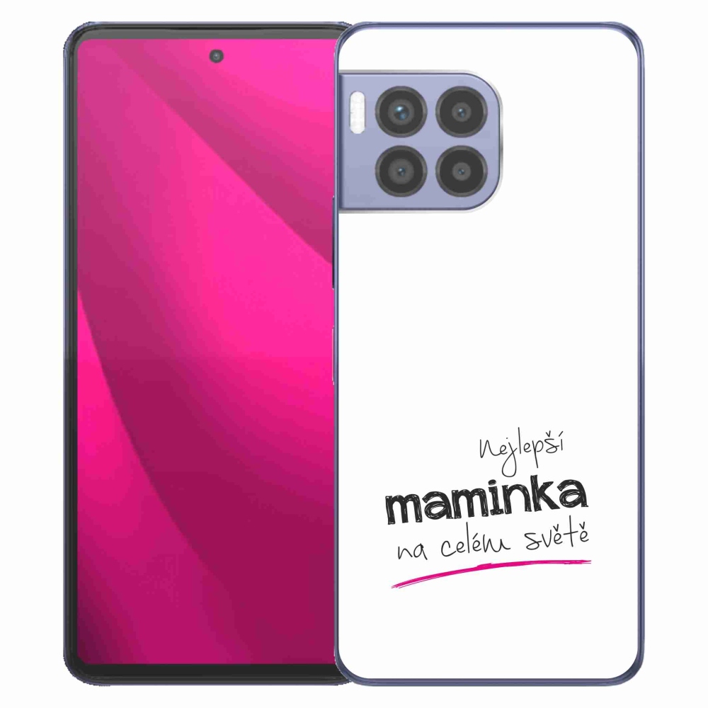 Gelový kryt mmCase na T-Mobile T Phone 2 Pro - nejlepší maminka 4 bílé pozadí